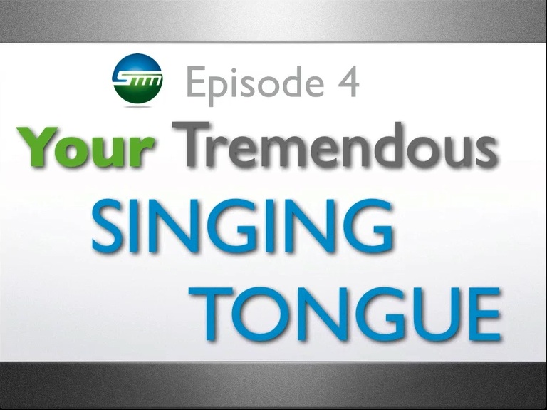 Your Tremendous Singing Tongue